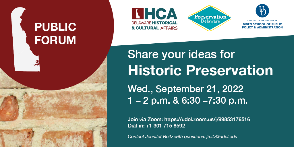 On behalf of the Delaware Division of Historical and Cultural Affairs and Preservation Delaware, Inc., the University of Delaware’s Institute for Public Administration is hosting two virtual public forums on historic preservation, on Wednesday, Sept. 21, at 1 p.m. or 6:30 p.m.