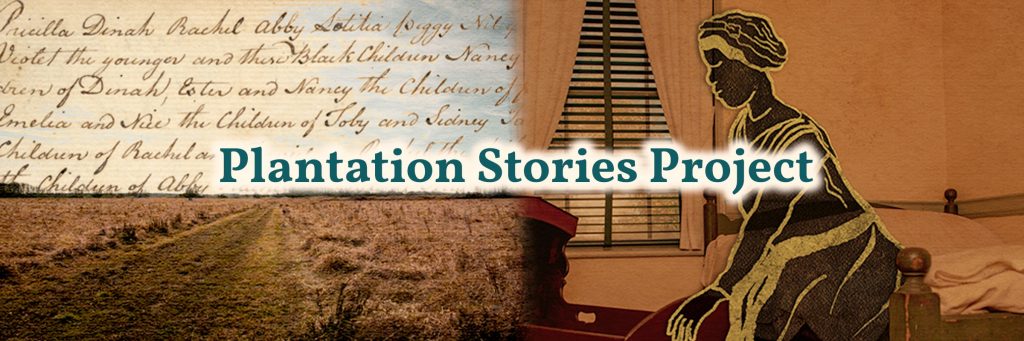 Banner for the plantation stories project featuring historical imagery and text overlay.