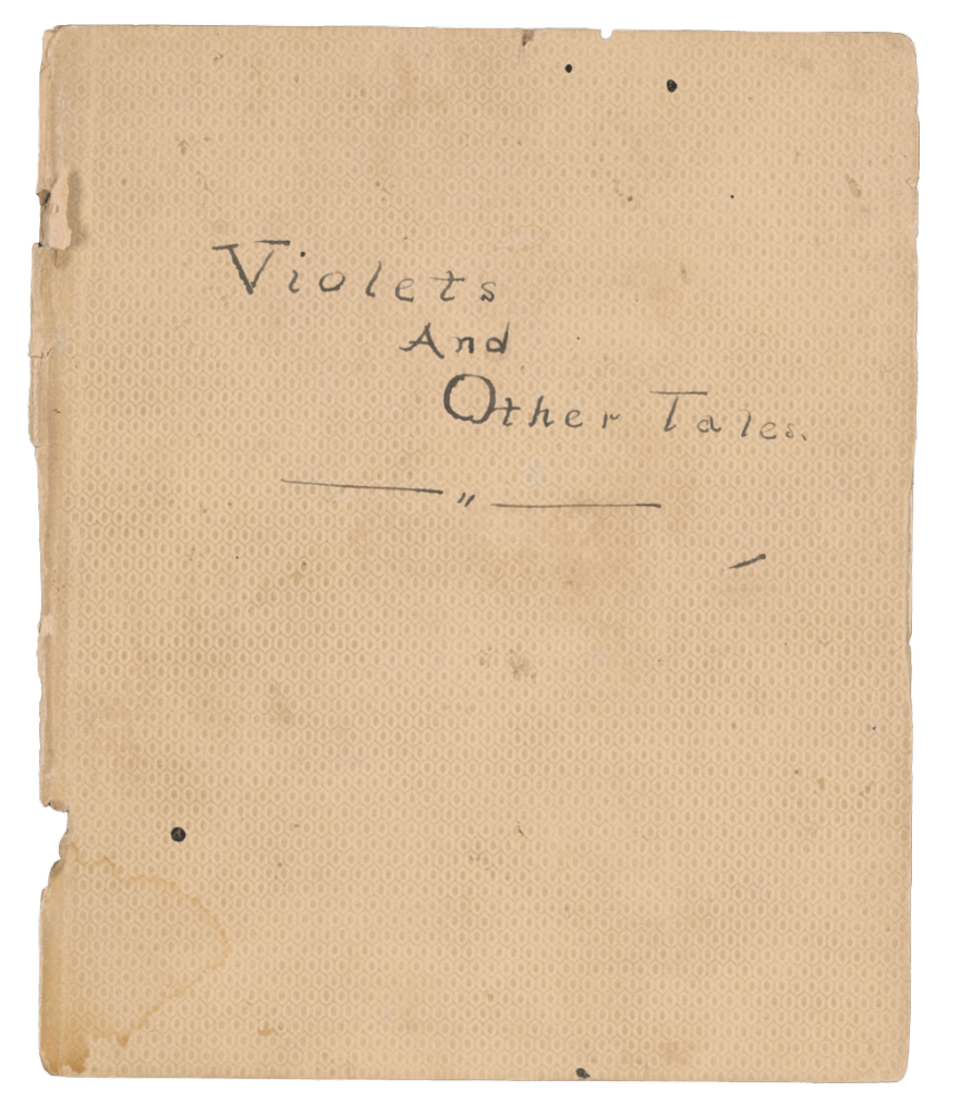 The handwritten title, “Violets and Other Tales.