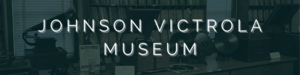 Johnson Victrola Museum